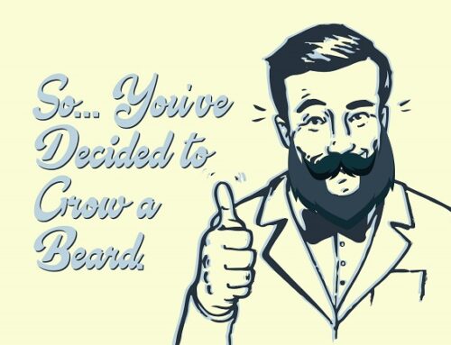 So, You’ve Decided to Grow a Beard. 👍